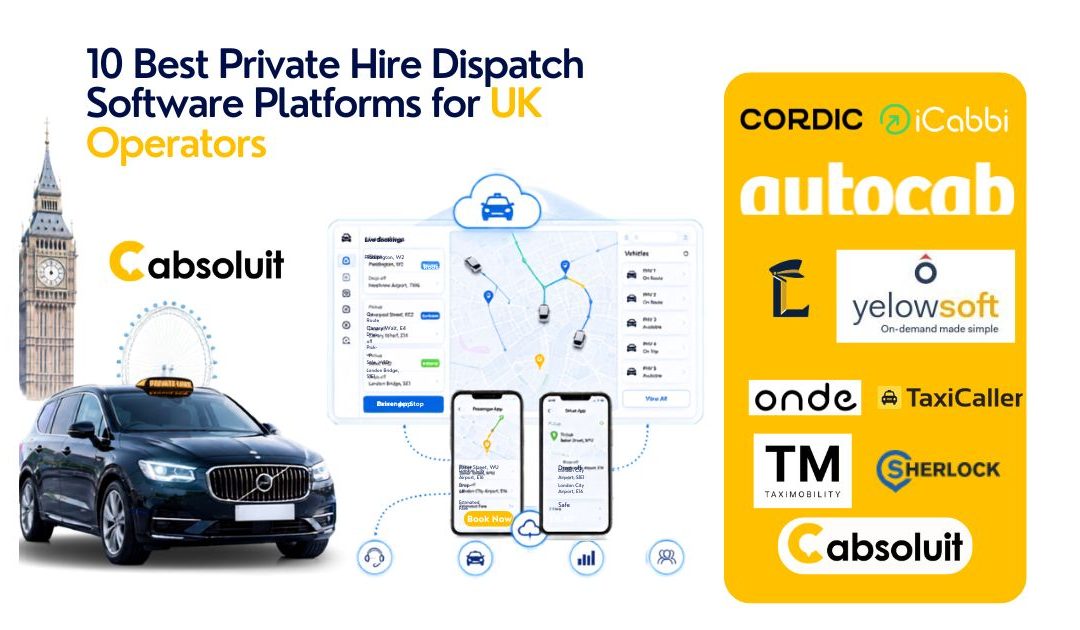 10 Best Private Hire Dispatch System Platforms for UK Taxi Operators