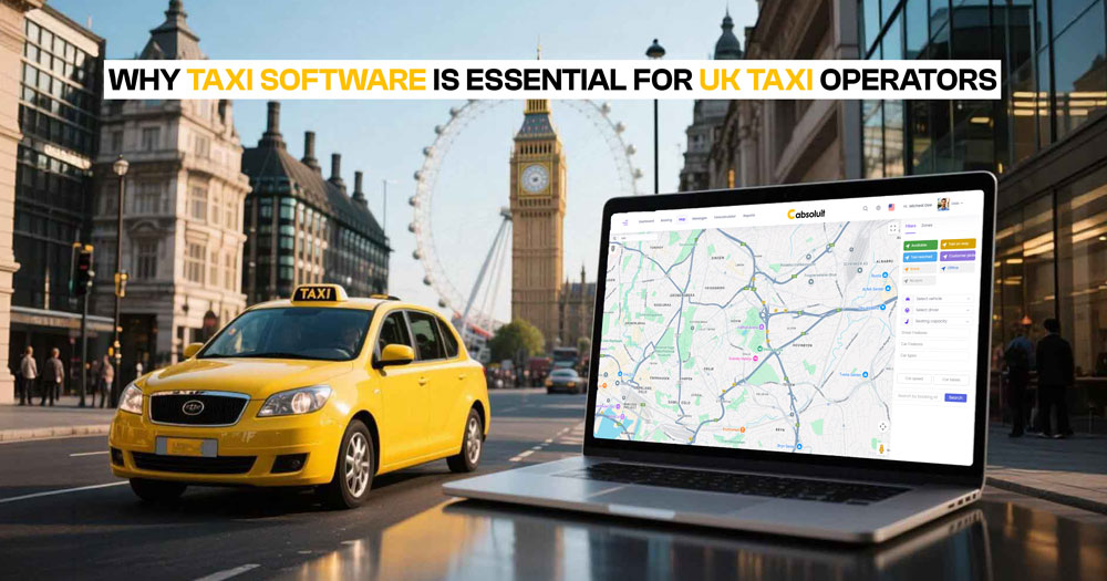 Taxi software for UK operators shown on a laptop with Cabsoluit dispatch system, alongside a yellow cab near Big Ben in London