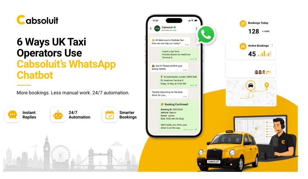 Cabsoluit WhatsApp chatbot for UK taxi bookings with dispatch dashboard and live booking automation
