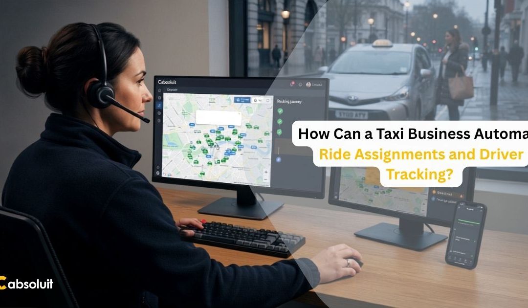 Taxi business using dispatch software to automate ride assignments and driver tracking