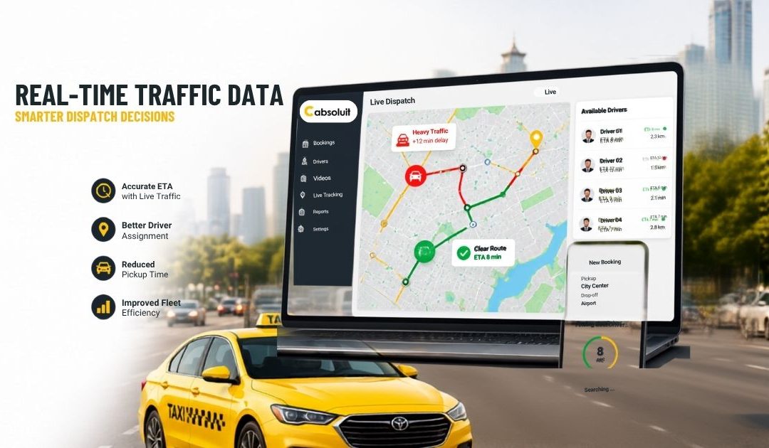 Real-time traffic data helping taxi dispatch software improve driver assignment and ETA