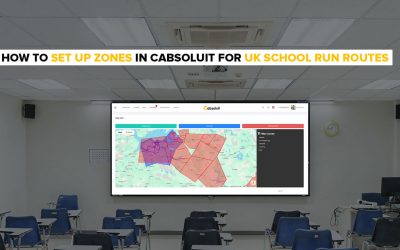 How to Set Up Zones in Cabsoluit for UK School Run Routes